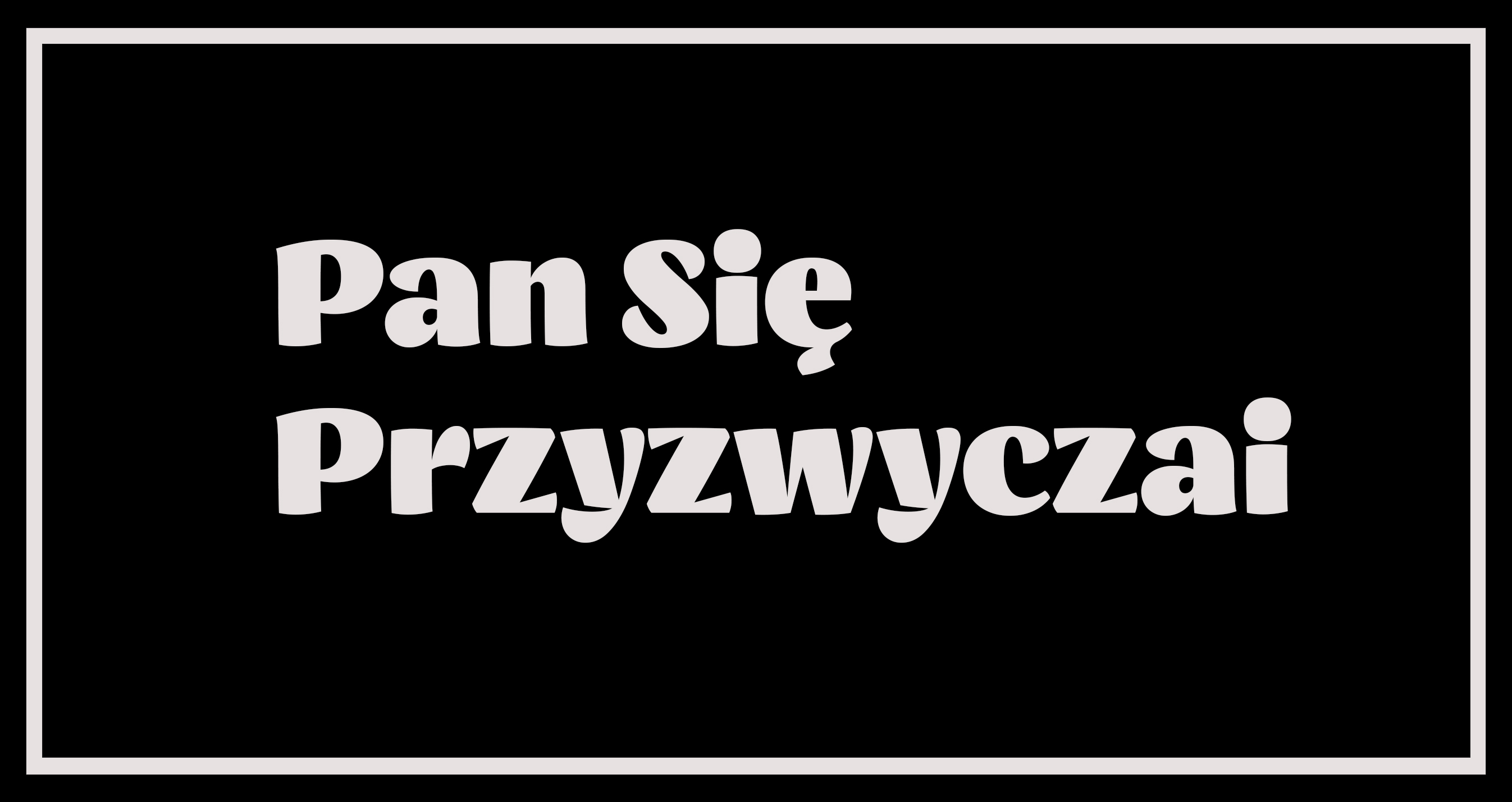 Pan Się Przyzwyczai, Żołnierzy I Armii Wojska Polskiego 3-11/4, 81-380, Gdynia