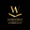 Waxi Barber - Waxi Crew Barber Shop