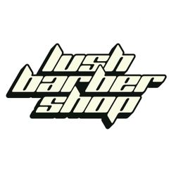 Lush Barbershop, 72 Bath Road, GL53 7JT, Cheltenham