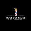 House Of Fades Team - HOUSE OF FADES
