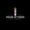 House Of Fades Team* - HOUSE OF FADES