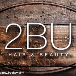 2BU Hair and Beauty, 149 Wells Road, Totterdown, BS4 2BU, Bristol