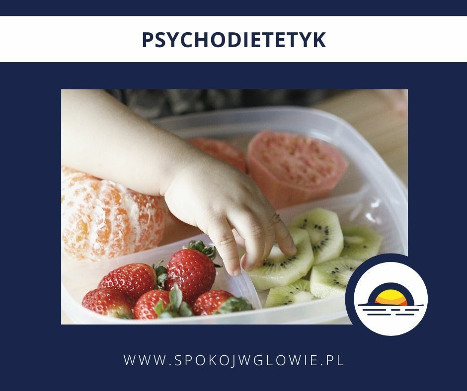 Portfolio usługi Psychodietetyk [0-17 rok życia] - online