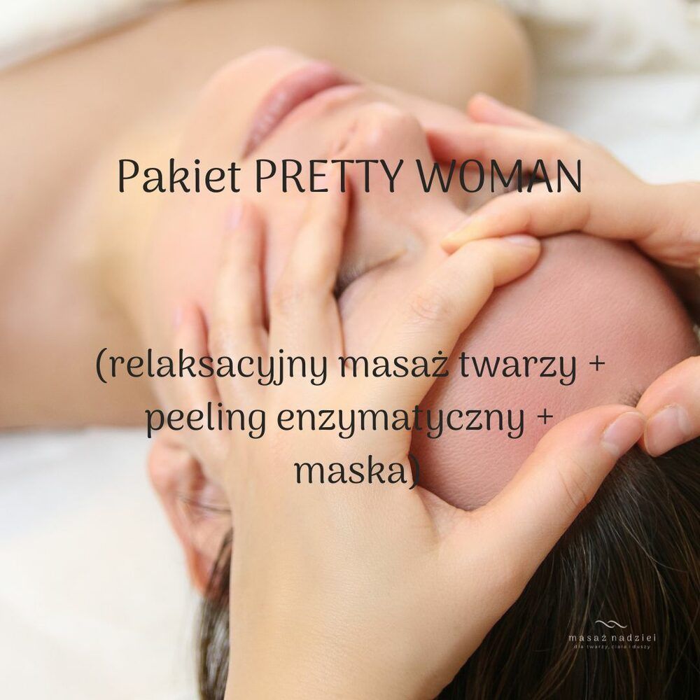 Portfolio usługi Pakiet PRETTY WOMAN (relaksacyjny masaż twarzy ...
