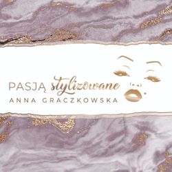 Pasją Stylizowane Anna Graczkowska, Ułańska 12, 40-887, Katowice
