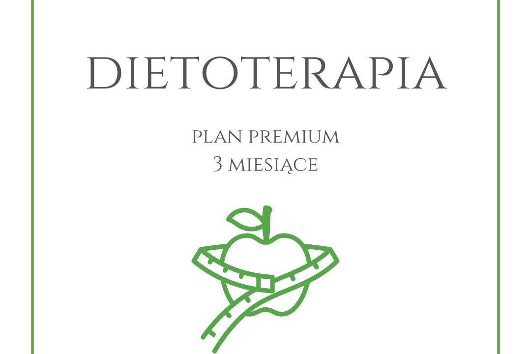 Portfolio usługi Dietoterapia - plan premium ( 3 miesiące )