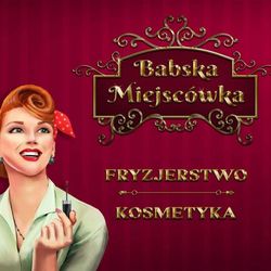 Babska miejscówka, Gabriela Narutowicza 64, 20-400, Lublin