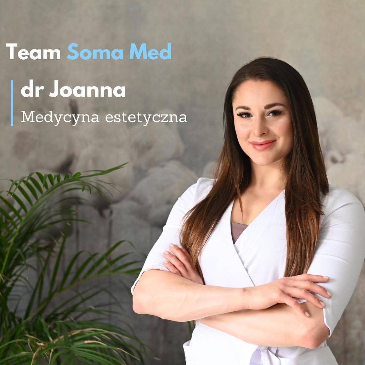 Joanna Krowicka - Soma Med Clinic