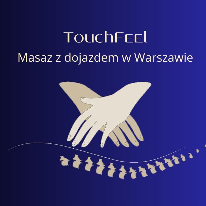 TouchFeel masaż z dojazdem Warszawa, 02-591, Warszawa, Mokotów