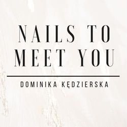 Nails to meet You, Tadeusza Kościuszki 50, 08, 25-316, Kielce
