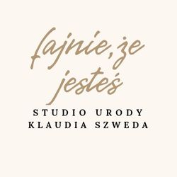 "Fajnie, że Jesteś" Studio Urody Klaudia Szweda, Podleśna 2b, 44-293, Gaszowice