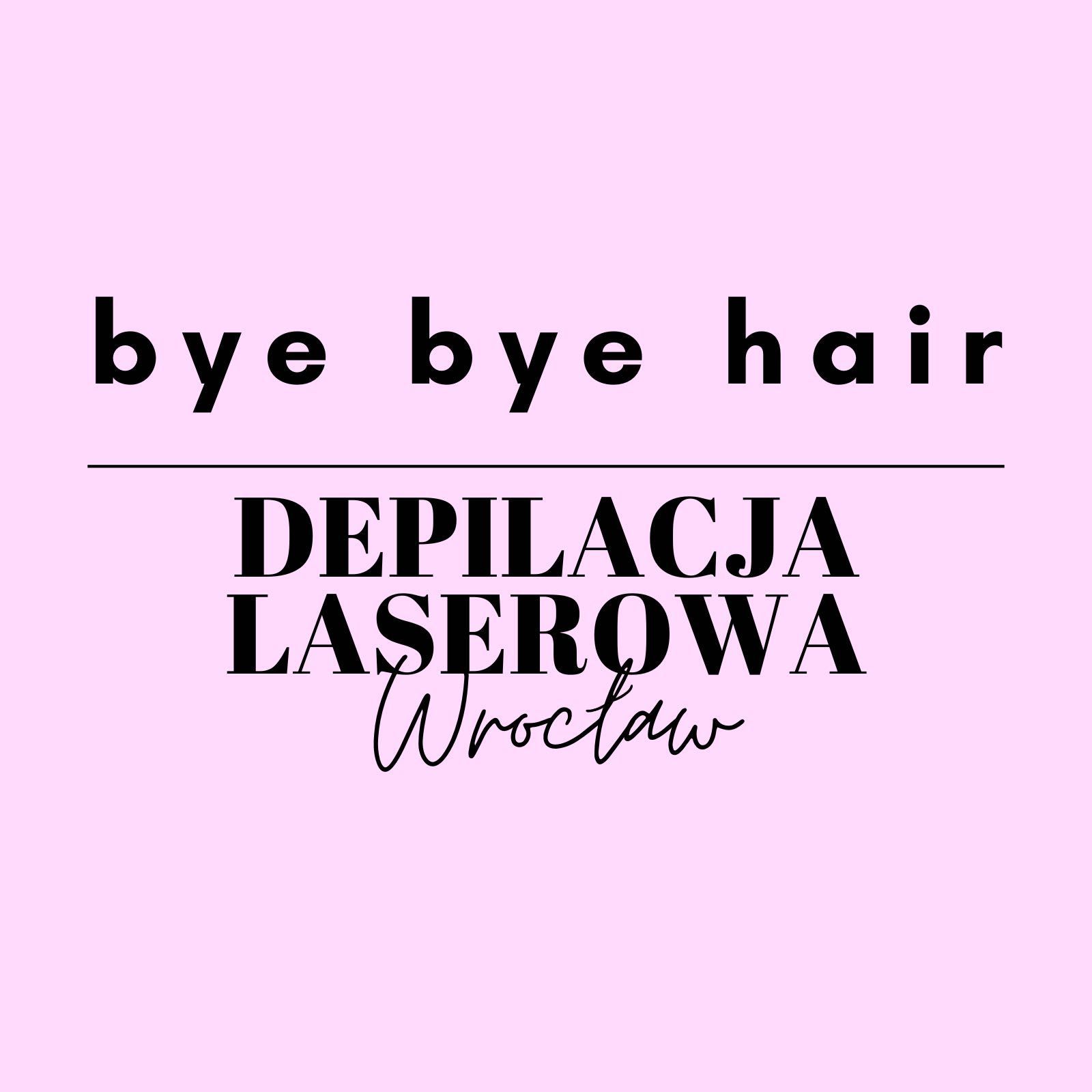 BYE BYE HAIR Depilacja Laserowa Wrocław, plac Solidarności 1, (lok.532/533), 53-661, Wrocław