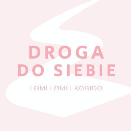 Droga do Siebie - Lomi Lomi i Kobido, Dębowa 15/1, 05-825, Grodzisk Mazowiecki