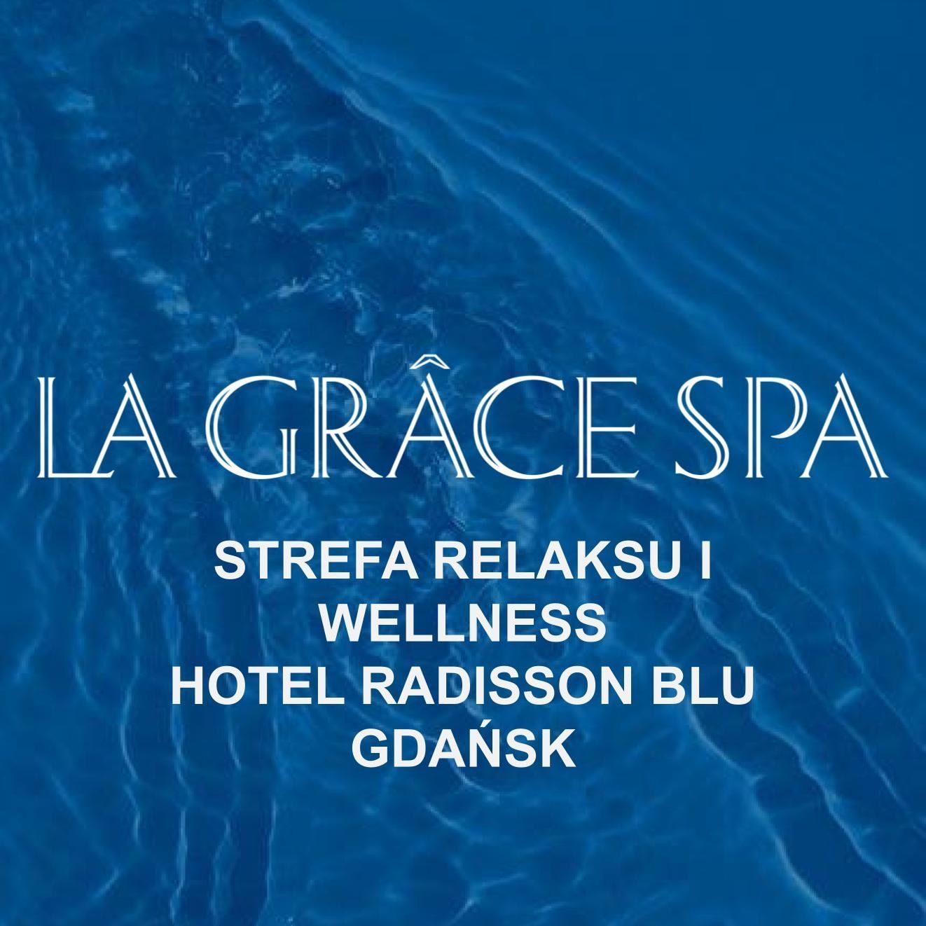 La Grace SPA Hotel Radisson Blu Gdańsk, Długi Targ Hotel Radisson Blu Gdańsk, 19, 80-846, Gdańsk