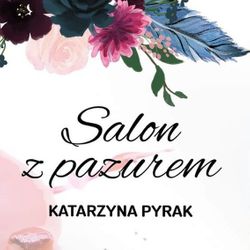 Salon Z Pazurem Katarzyna Pyrak, UL. FELIŃSKIEGO 20, 41-923, Bytom