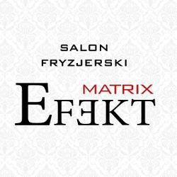 Salon Fryzjerski Efekt Matrix, Kcyńska 43, 85-304, Bydgoszcz