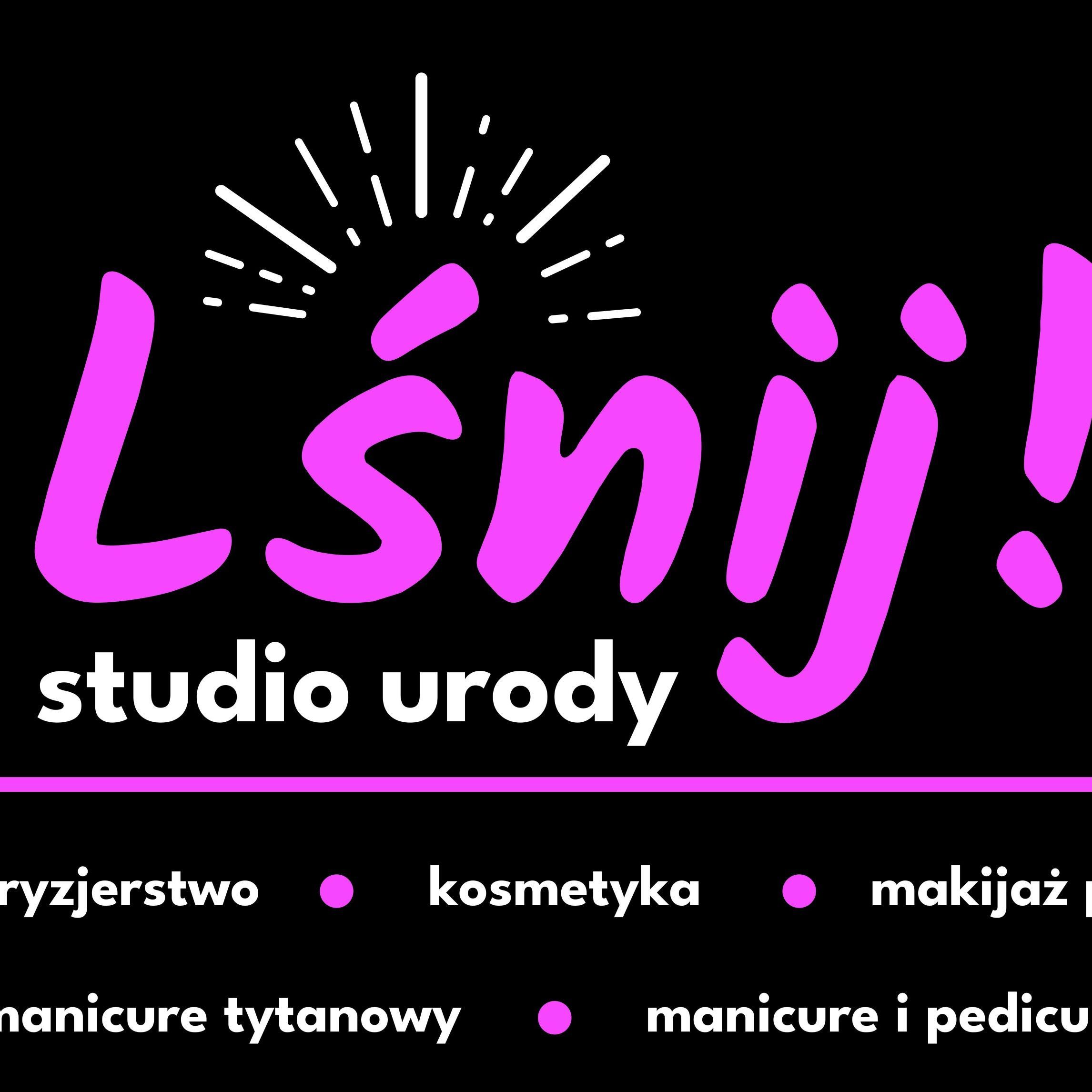 Lśnij! Studio Urody, Kościuszki, 114, 05-120, Legionowo